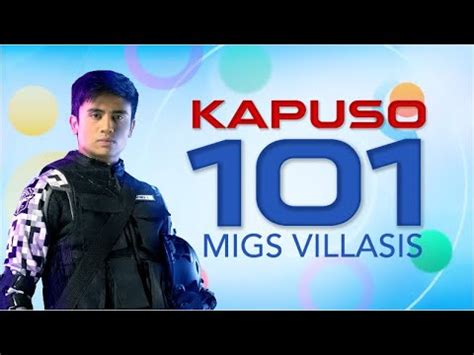 Kapuso 101: Migs Villasis .